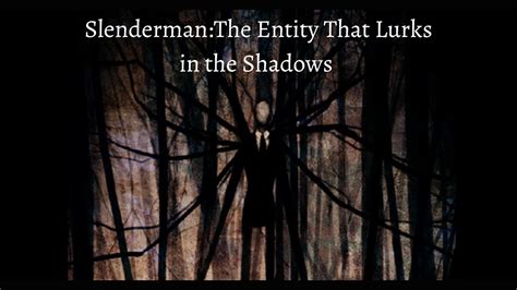 Unveiling the Nightmares: Exploring the Sinister Entity's Origins