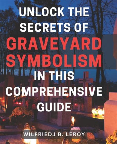 Unveiling the Symbolic Nature of Graveyards