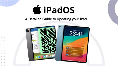 Updating your iPad to the latest operating system: A comprehensive guide