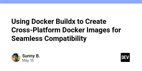 Utilizing Virtual Machines for Cross-Platform Compatibility with Docker and Bash Scripts