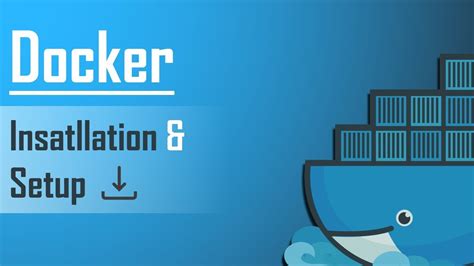 Validating Docker Installation and Setup