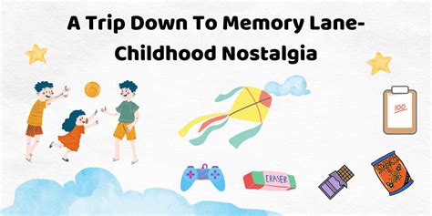 Walk Down Memory Lane: A Flood of Childhood Nostalgia 