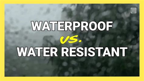 Water Resistance and Durability