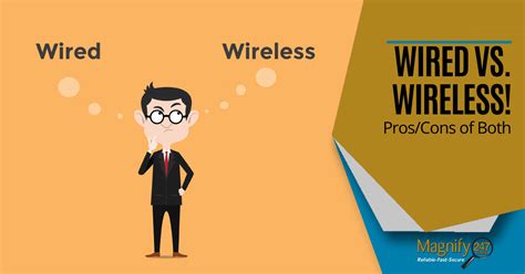 Wireless vs Wired Connection: Pros and Cons